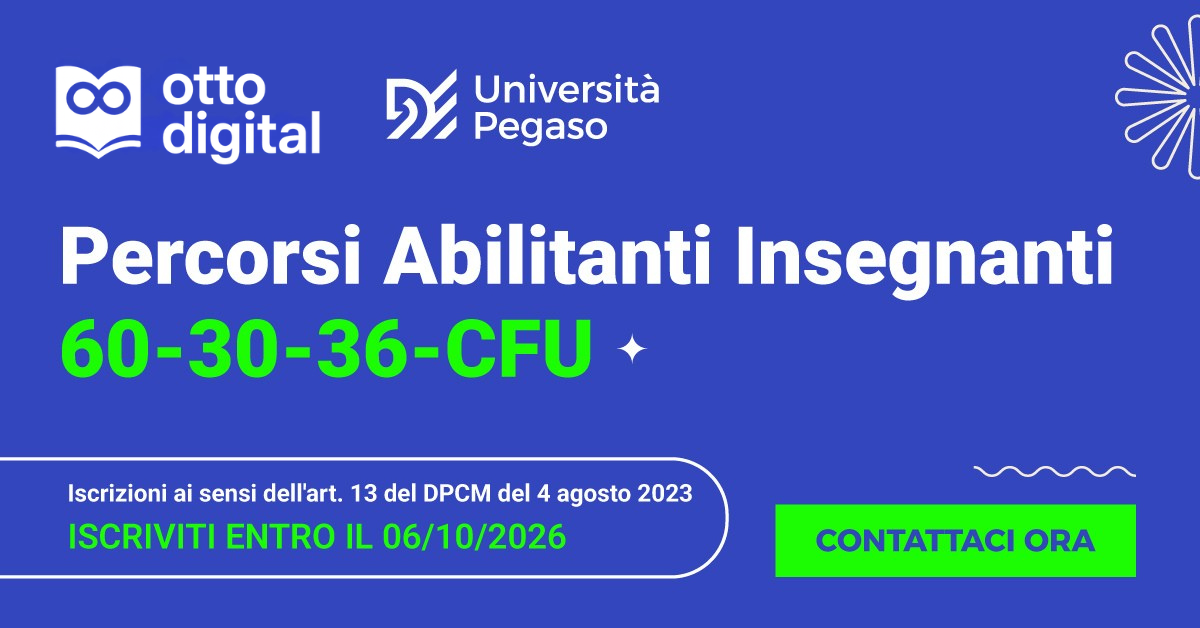 Percorsi abilitanti insegnanti 60 30 36 CFU Università Pegaso e Ottodigital